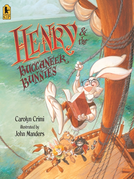 Title details for Henry and the Buccaneer Bunnies by Carolyn Crimi - Wait list